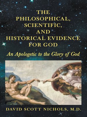 cover image of The Philosophical, Scientific, and Historical Evidence for God